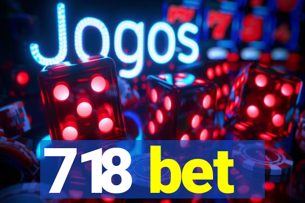 718 bet